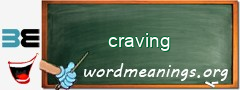 WordMeaning blackboard for craving